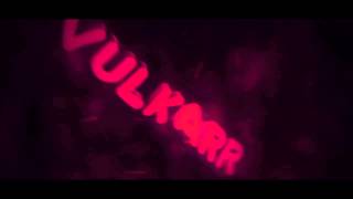 Intro | Vulkarr [2in1] | Ryyn (ft. Douche)