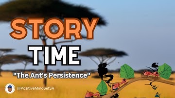 Story Time | Life Lessons From Unstoppable Ants: Embracing the Power of Persistence