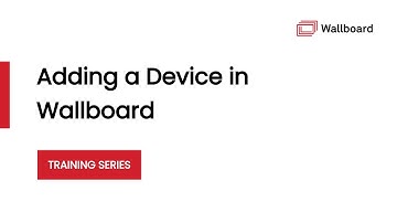 Wallboard Training - Adding a Device