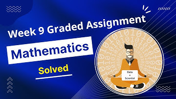 IIT Madras Mathematics Week 9 Graded Assignment | May Term 2022