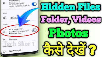 How to See Hidden Files Folder Photos Videos In Android Phone