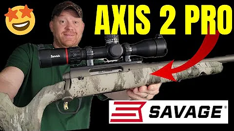 ***NEW*** Savage Axis 2 Pro - First Shots and Sighting In