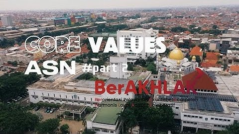#BerAkhlak Core Value ASN: Harmonis & Loyal