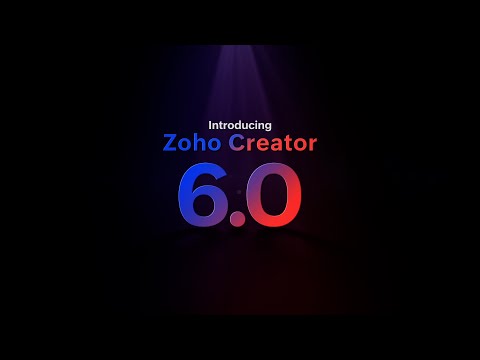 Introducing The Creator Platform—Creator 6 | Zoho Creator