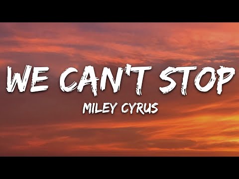 Miley Cyrus - We Can't Stop