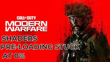 CALL OF DUTY MODERN WARFARE 3 : SHADERS PRE LOADING STUCK AT 0% || SHADERS PRE-LOADING SLOW (2024)