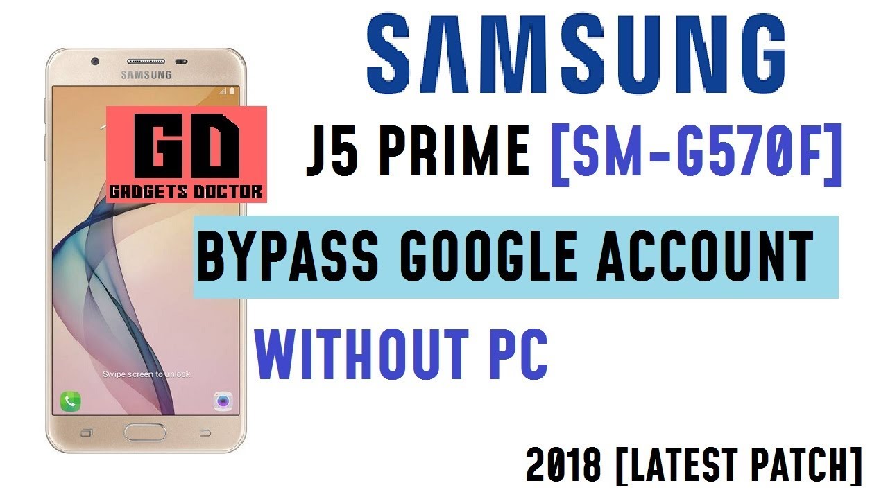 How to bypass google account on samsung j5 prime with pc
