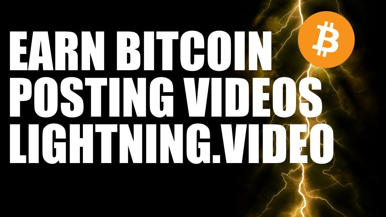 Earn Bitcoin Posting Videos on Lightning.Video | Paywall Your Videos for  Satoshis