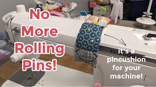 Sew a Pincushion for your Sewing Machine - no more rolling pins!