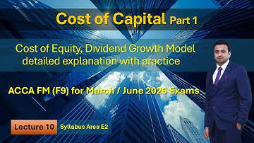 Cost of Capital part 1 I Cost of Equity (DVM) I Financial Management I ACCA FM I Lecture 10