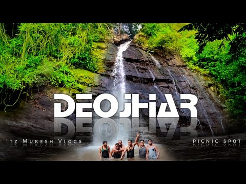 Deojhar Waterfall-Best picnic spot in Odisha! Top Picnic place in