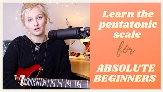 Learn the Pentatonic Scale and Begin Improvising | Guitar Lesson for ABSOLUTE BEGINNERS