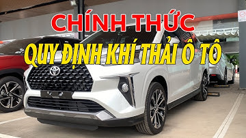 CHÍNH THỨC QUY ĐỊNH TIÊU CHUẨN KHÍ THẢI XE Ô TÔ THEO ĐỜI XE