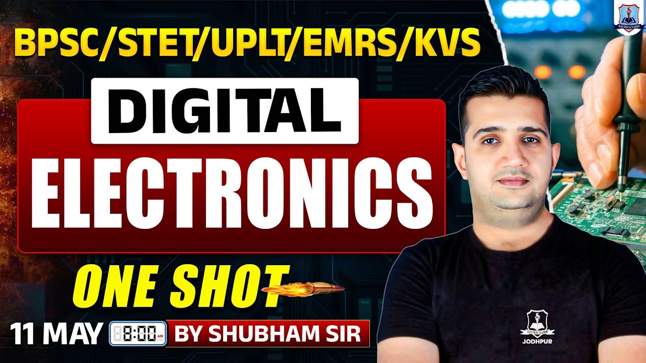 Digital Electronics One Shot | BPSC, STET, UP LT Grade, EMRS, KVS | Computer Science By Shubham Sir