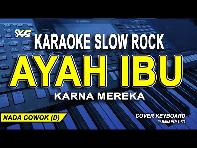 Ayah Ibu Karaoke Nada Pria  - KARNAMEREKA  (Slow Rock Version) class=