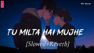 Tu Milta Hai Mujhe Toh Muskurata Hoon | Raj Barman | SR Suvat