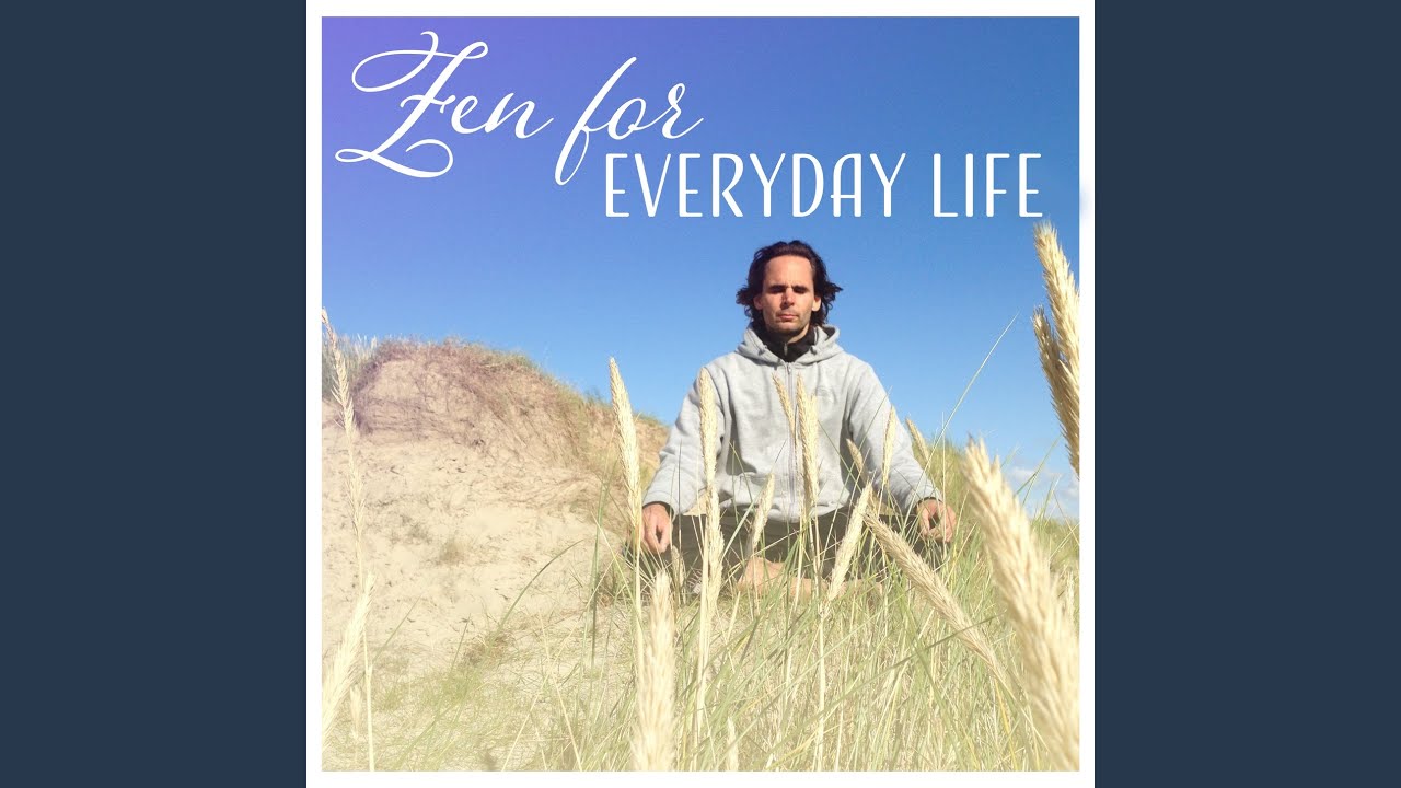 Zen for Everyday Life