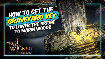 How to lower the Bridge to Marin Woods | No Rest for the Wicked | The Breach
