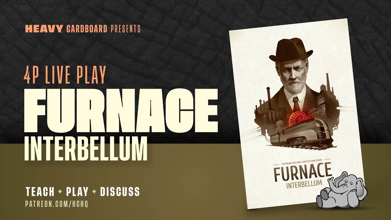Furnace: Interbellum - 4p Teaching, Play-through, & Roundtable Discussion by Heavy Cardboard
