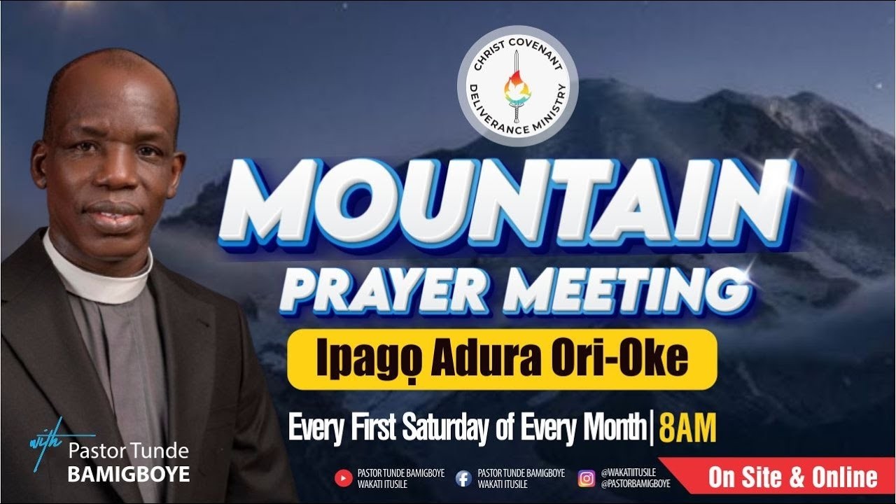 MONTHLY MOUNTAIN PRAYER (MARCH EDITION || WAKATI ITUSILE ||CCDMII BISHOP TUNDE BAMIGBOYE || 07.03.26