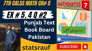 q2 ex5.4 7th math new syllabus ptb single national curriculum 2023/stats rauf