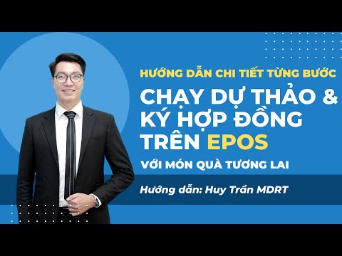 Hướng Dẫn Chi Tiết Từng Bước Chạy Dự Thảo & Ký Hợp Đồng Trên ePOS Cùng Món Quà Tương Lai Manulife