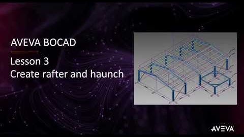 Bocad Building Lesson #03 - Create rafter and haunch [with captions]