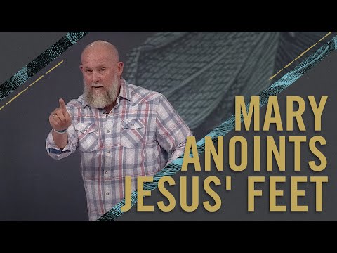 Anything Is Possible - Wk 7: Mary Anoints Jesus' Feet (Full Service)