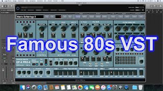 Famous 80s VST Sounds | OPX PROII | SonicProjects