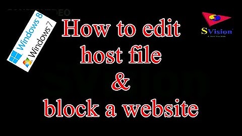 How to edit host file and block a website in Windows 8 & 7