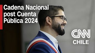 🔴 EN VIVO CADENA NACIONAL del Presidente Gabriel Boric tras Cuenta Pública 2024