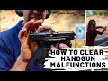 CLEARING HANDGUN MALFUNCTIONS | Clear common malfunctions (stovepipes, failure to extract and more!)