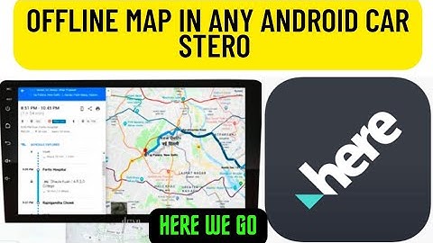 Offline map in Any Android Car stereo by (Here we go) application.Easy and to fast//HEREWEGO