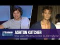 Ashton Kutcher Once Lost a Modeling Contest to Josh Duhamel (2017)