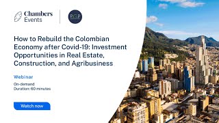 Chambers Webinar: How to Rebuild the Colombian Economy after Covid-19