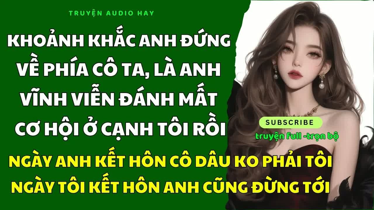 Ngày tôi rời khỏi cuộc hôn nhân này, anh vẫn đứng bên người phụ nữ khác, đến khi anh kết hôn mới h
