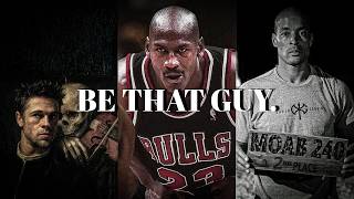 IT'S TIME TO BE THAT F*CKING GUY - Powerful Motivational Speech Video