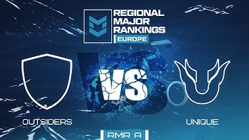Outsiders vs Unique | Map 1 Dust2 | PGL RMR EUROPE A - Day 1