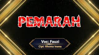 Pemarah cipt: Rhoma Irama cover Fauzi