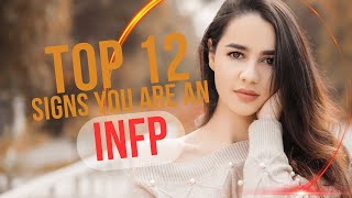 12 Signs you are an INFP| MBTI - The Mediator