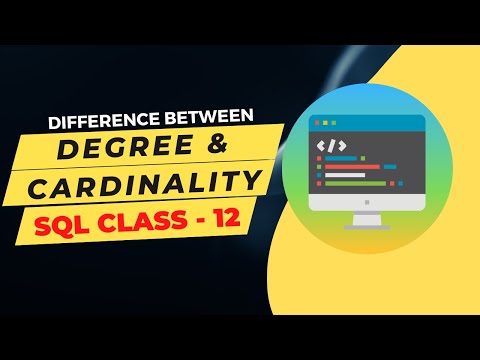 Difference Between Degree And Cardinality In SQL Class 12 Computer Science | Degree And Cardinality