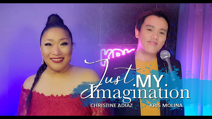 Just My Imagination - Cover by Christine Adiaz & K...