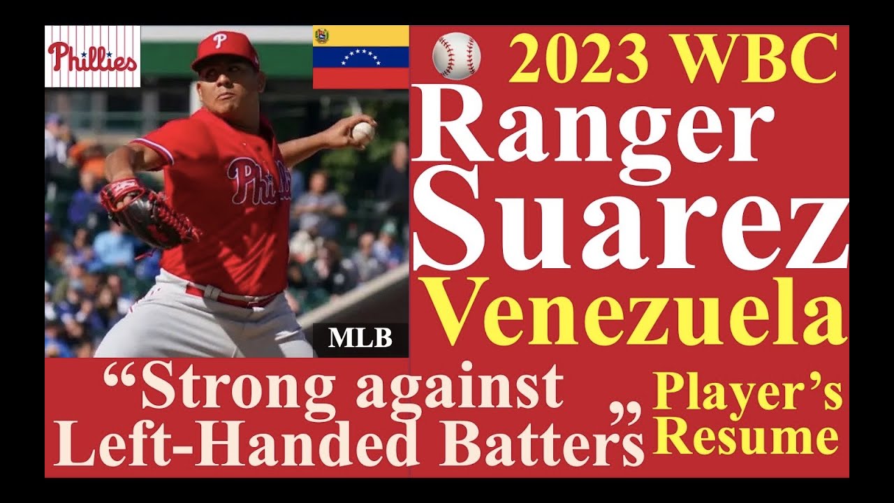 [Major Leaguer Vol.99]“Strong against left-handed batters!”: Ranger Suarez: 2023 WBC Venezuela