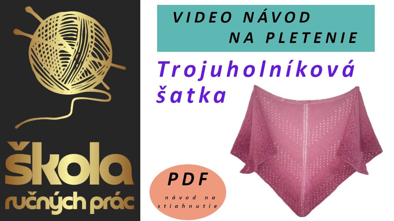 Trojuholníková šatka - podrobný postup pletenia + PDF návod na stiahnutie