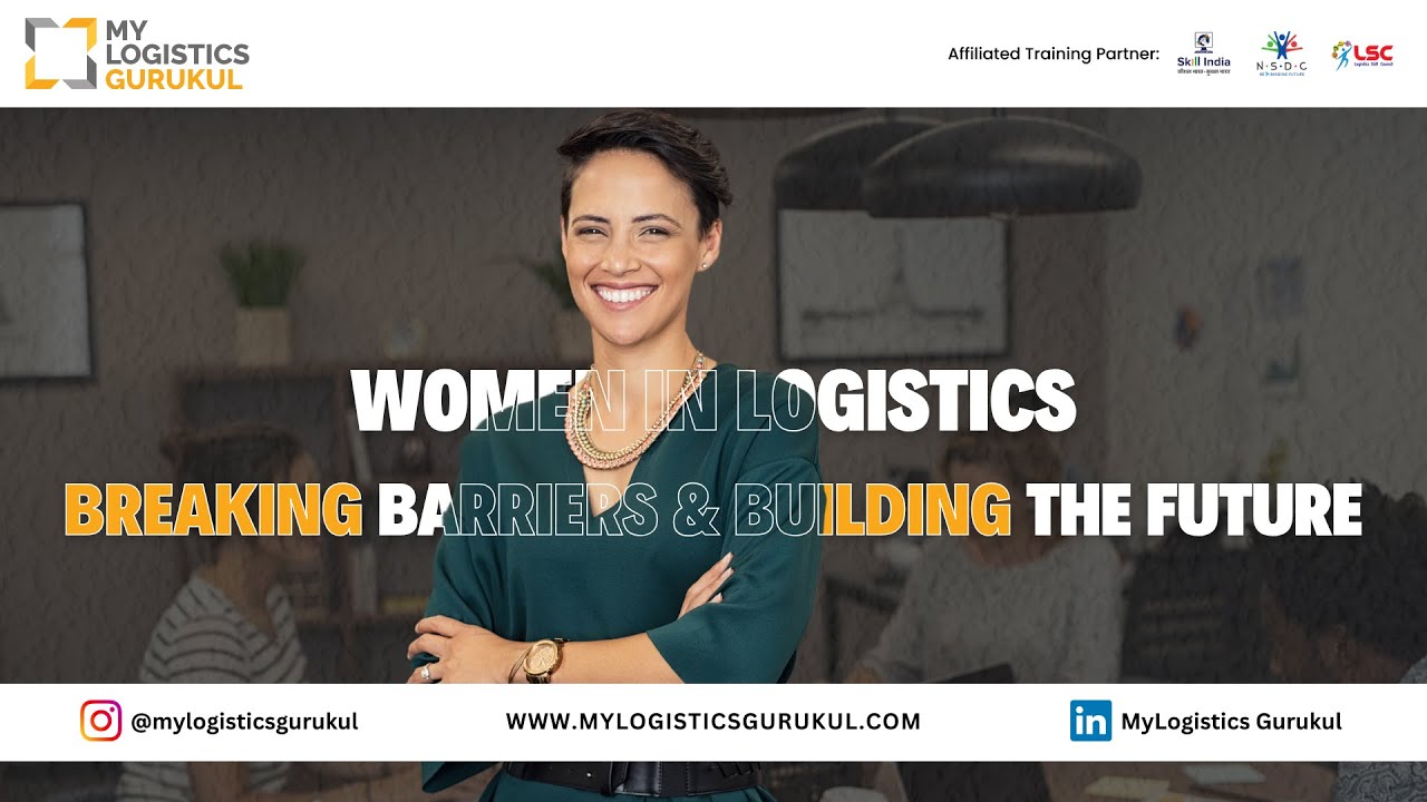 Women in Logistics: Breaking Barriers & Building the Future - YouTube