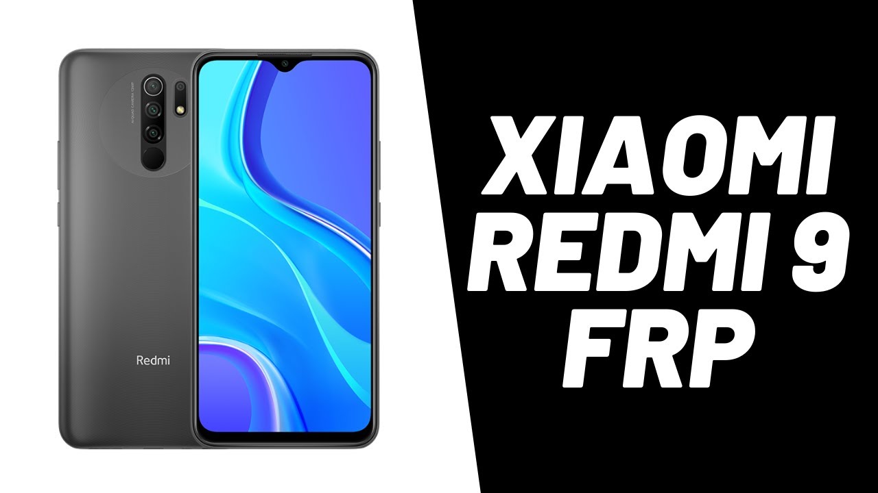 Xiaomi Redmi 9 Frp Bypass