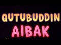 Qutubuddin Aibak //Ten lines on Qutubuddin Aibak