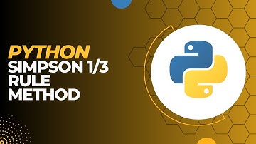 How to write a code for Simpson 1/3 Rule Method in python idle | 2023 |