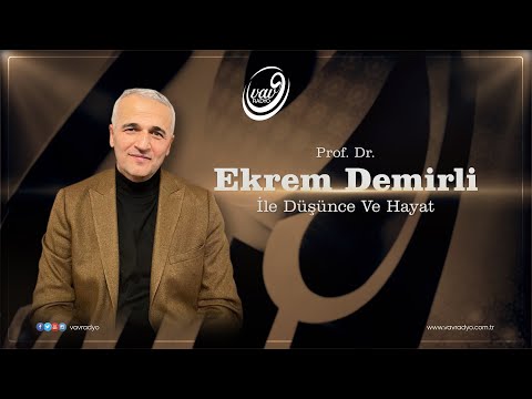 Prof. Dr. Ekrem Demirli ile Düşünce ve Hayat 228. Bölüm