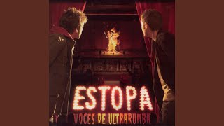 Video thumbnail of "Estopa - Que Suerte la Mía"